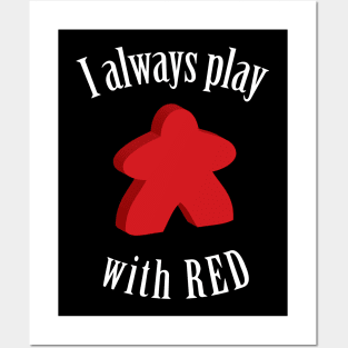 I Always Play with Red Meeple Board Game Design Posters and Art